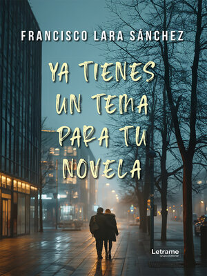 cover image of Ya tienes un tema para tu novela
